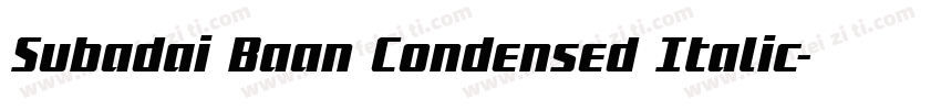 Subadai Baan Condensed Italic字体转换